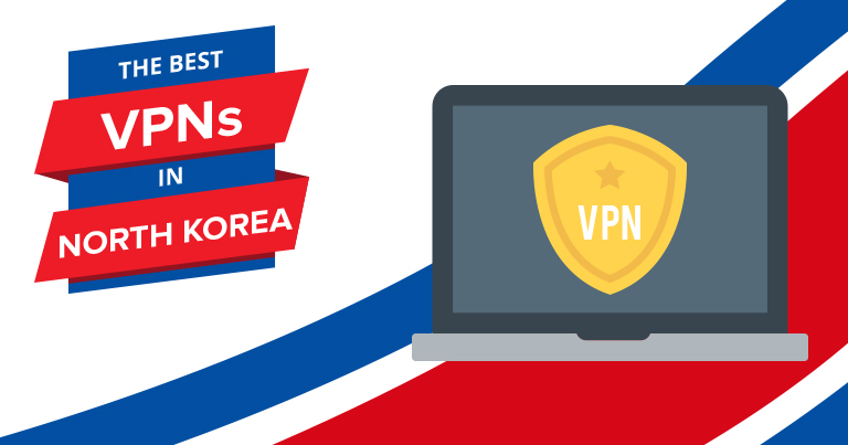 2024年度北韩专用最佳VPN服务 - 最快速及最便宜的VPN服务!