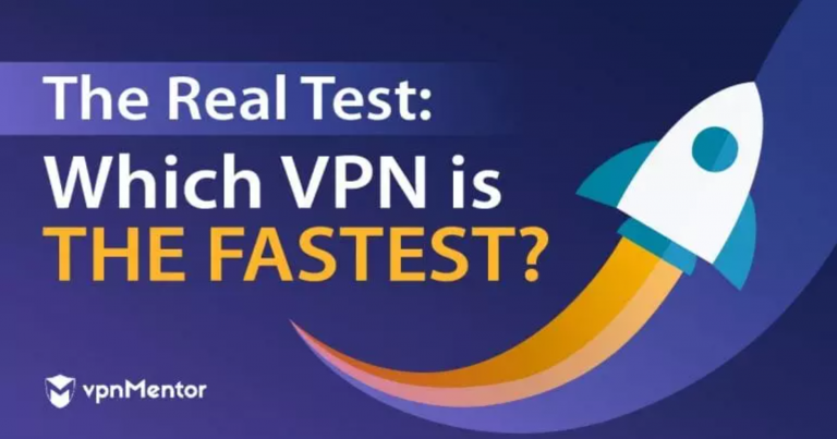 2023年速度最快的12款VPN（经过反复测试）