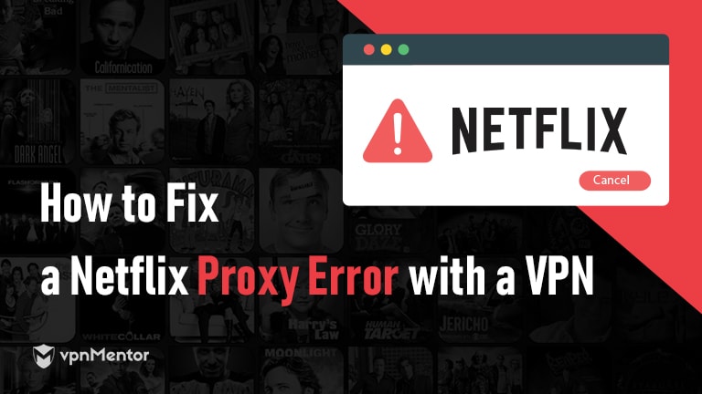 如何修复Netflix代理错误M7111-5059 (2022年更新)