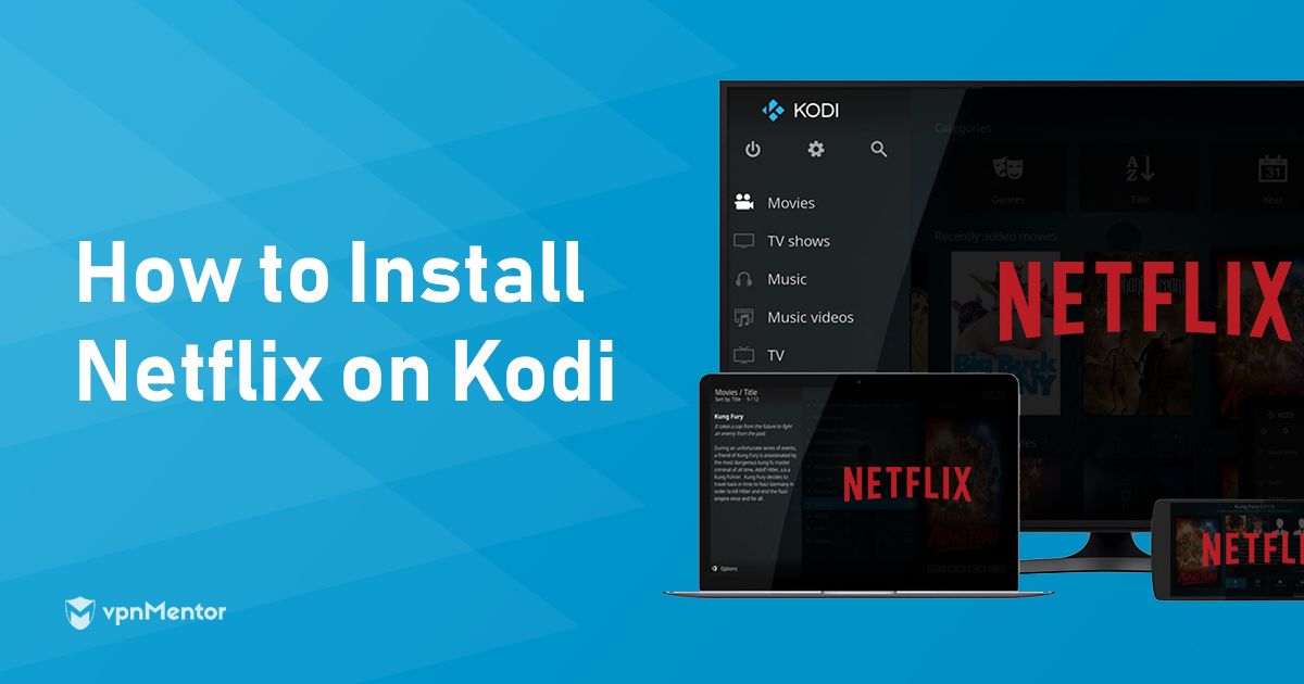 2024年如何在Kodi上安装Netflix（实测有效）