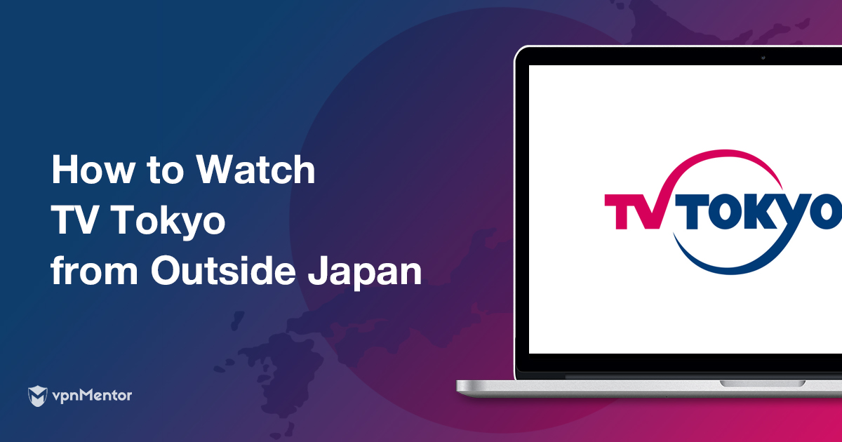 在任何地方观看任何节目，东京电视台2022观影指南