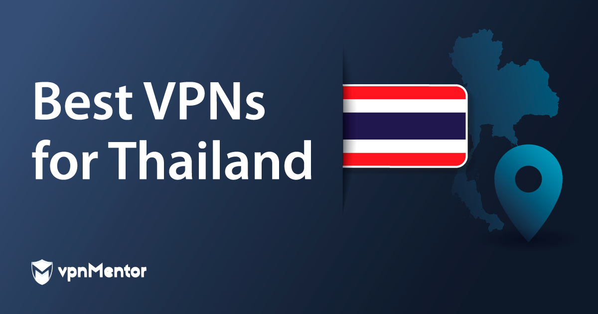 Featured Image Best VPNs for Thailand