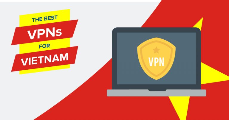 2024年五款最佳越南VPN：保护隐私，价格实惠