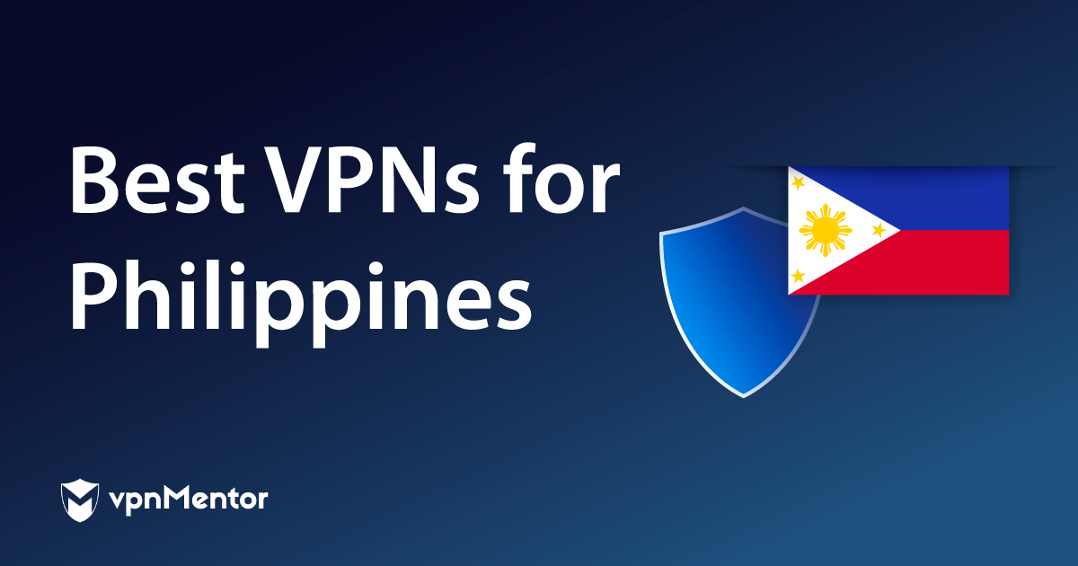 2024年5款最佳菲律宾VPN：顺畅串流，保护隐私