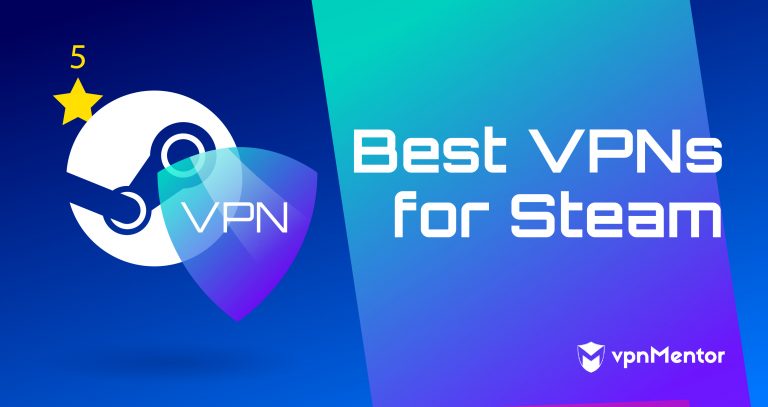 2025年5款仍然可用的最佳Steam VPN