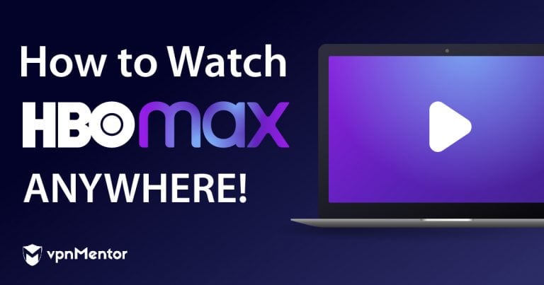How to Watch HBO Max Anywhere in 2 Minutes